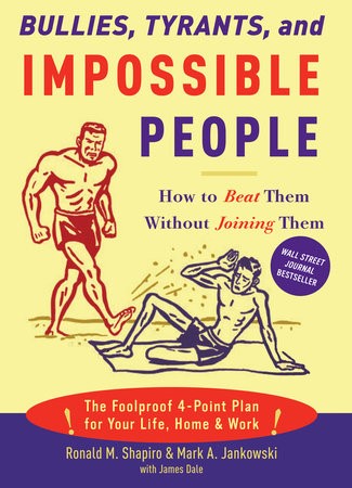 What should we have in our ToolBox? “Bullies, Tyrants & Impossible People”